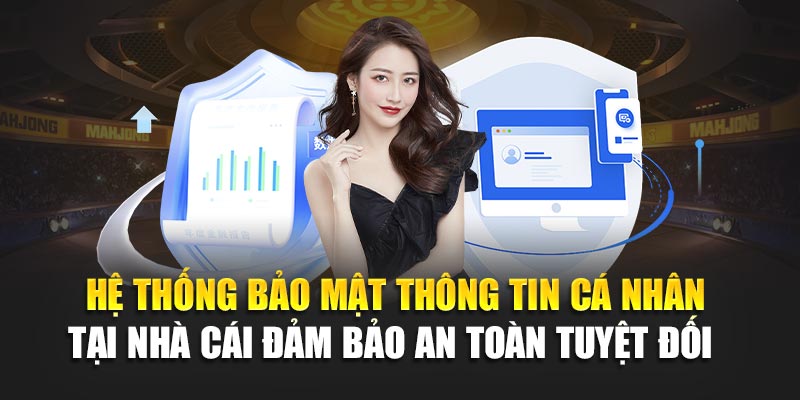 Hệ thống bảo mật thông tin cá nhân tại nhà cái cam kết an toàn tuyệt đối
