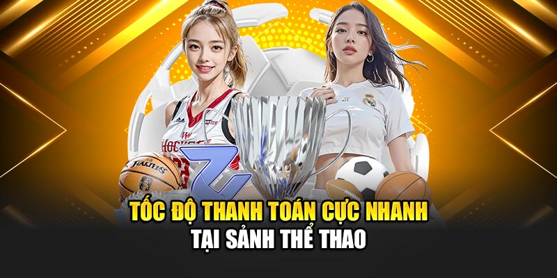 Tốc độ thanh toán cực nhanh tại sảnh thể thao